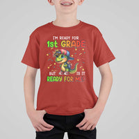 Funny Dinosaur Back To School T Shirt For Kid I'm Ready For 1st Grade But Is It Ready For Me - Wonder Print Shop