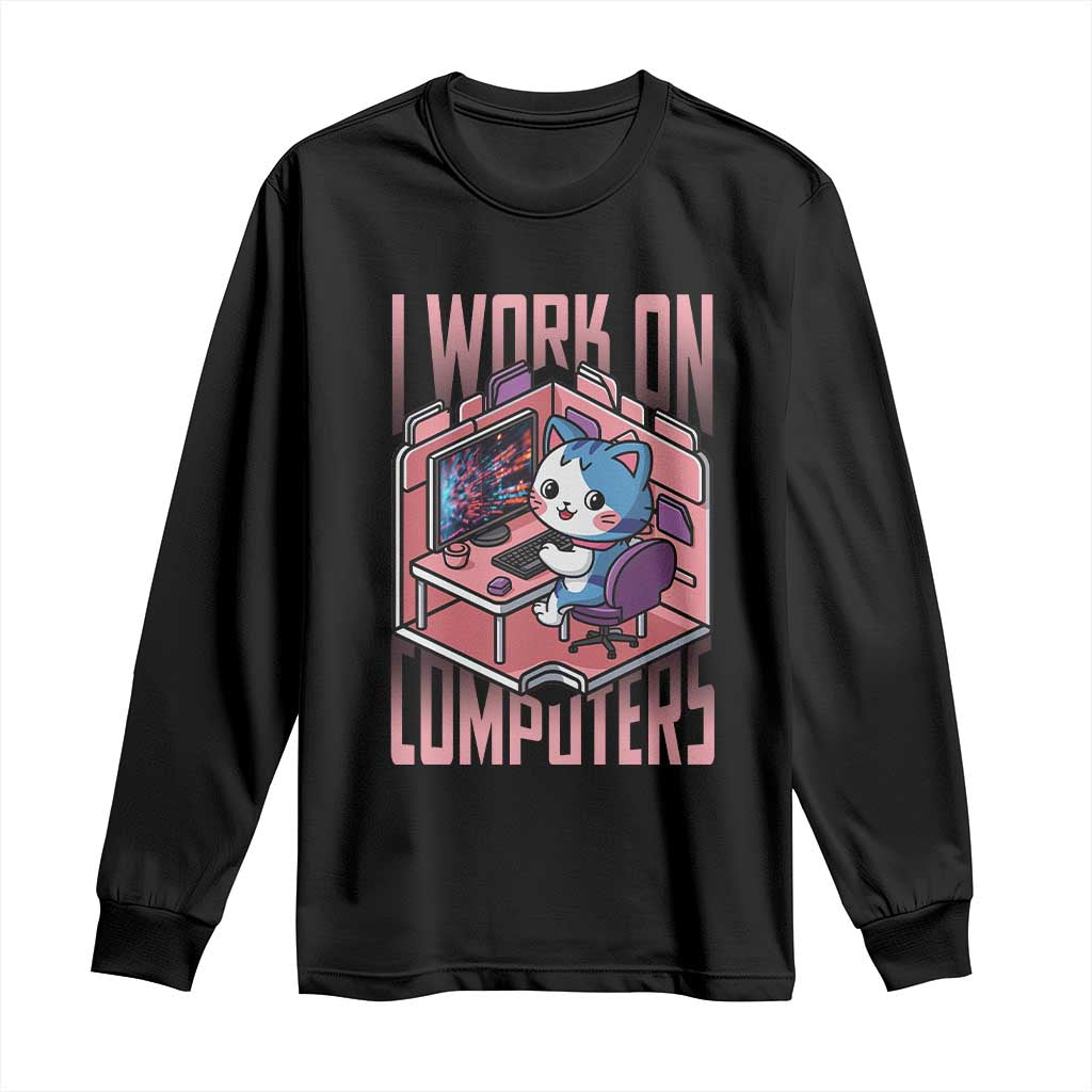 Funny Programmer Long Sleeve Shirt I Work On Computers Japan Anime Cat