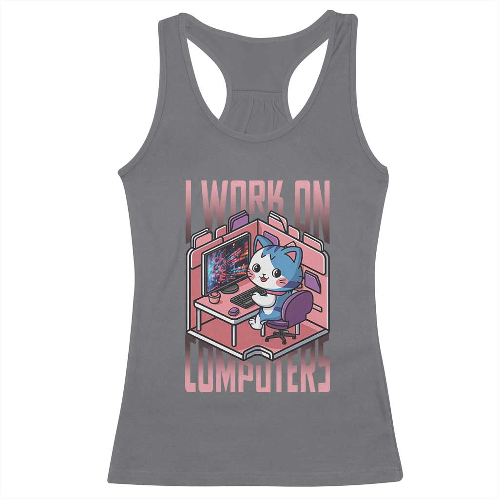 Funny Programmer Racerback Tank Top I Work On Computers Japan Anime Cat