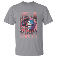 Funny Programmer T Shirt I Work On Computers Japan Anime Cat
