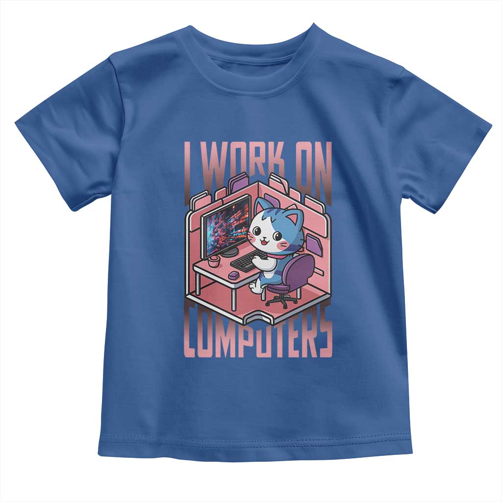 Funny Programmer Toddler T Shirt I Work On Computers Japan Anime Cat