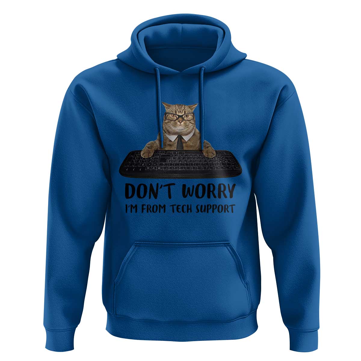 Funny Don't Worry I'm From Tech Support Hoodie