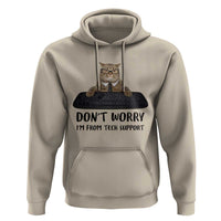 Funny Don't Worry I'm From Tech Support Hoodie