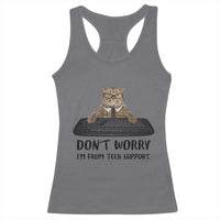 Funny Don't Worry I'm From Tech Support Racerback Tank Top