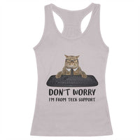 Funny Don't Worry I'm From Tech Support Racerback Tank Top
