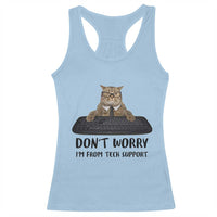 Funny Don't Worry I'm From Tech Support Racerback Tank Top