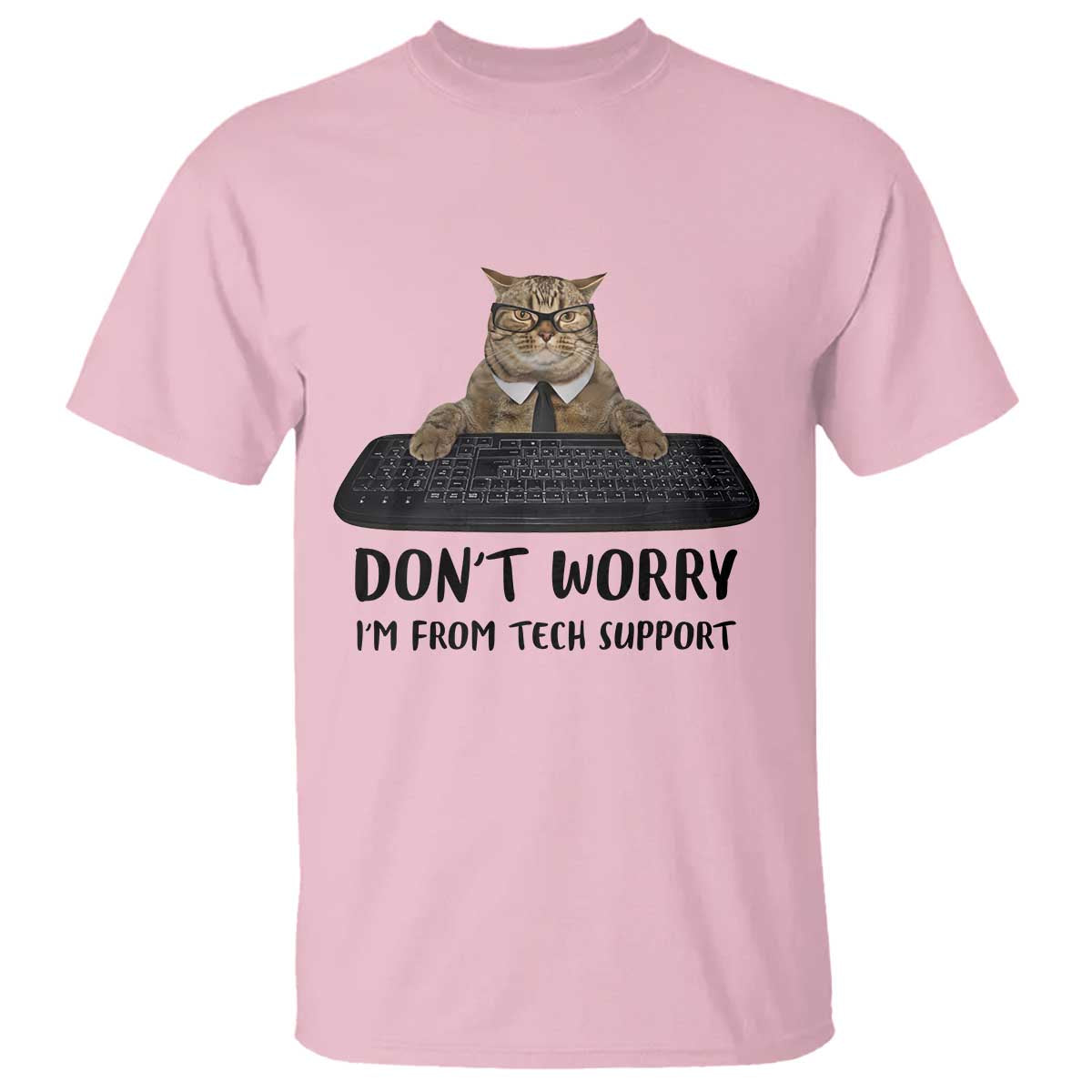 Funny Don't Worry I'm From Tech Support T Shirt