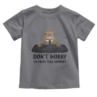 Funny Don't Worry I'm From Tech Support Toddler T Shirt