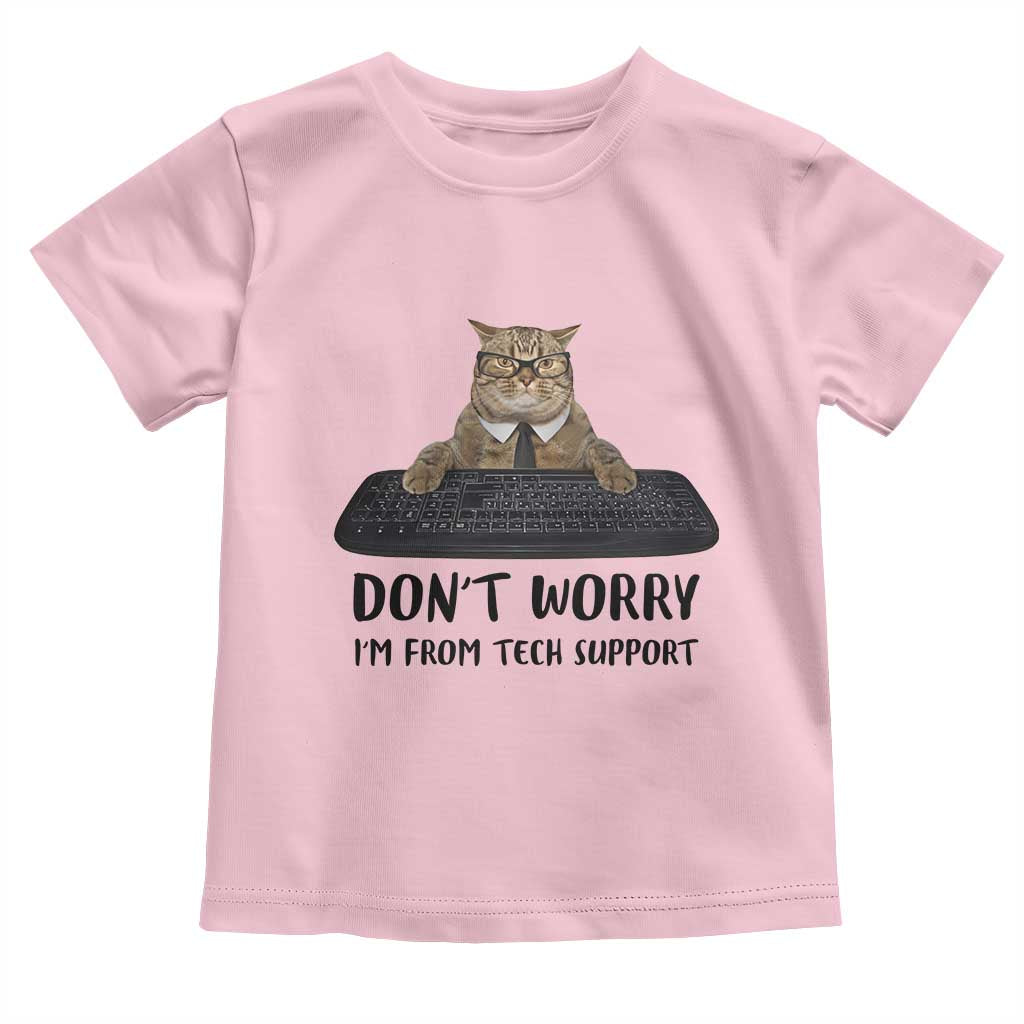 Funny Don't Worry I'm From Tech Support Toddler T Shirt
