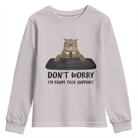 Funny Don't Worry I'm From Tech Support Youth Sweatshirt