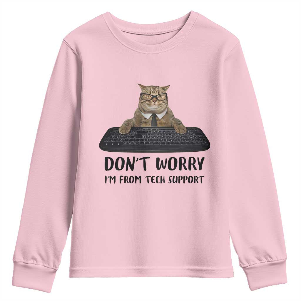Funny Don't Worry I'm From Tech Support Youth Sweatshirt