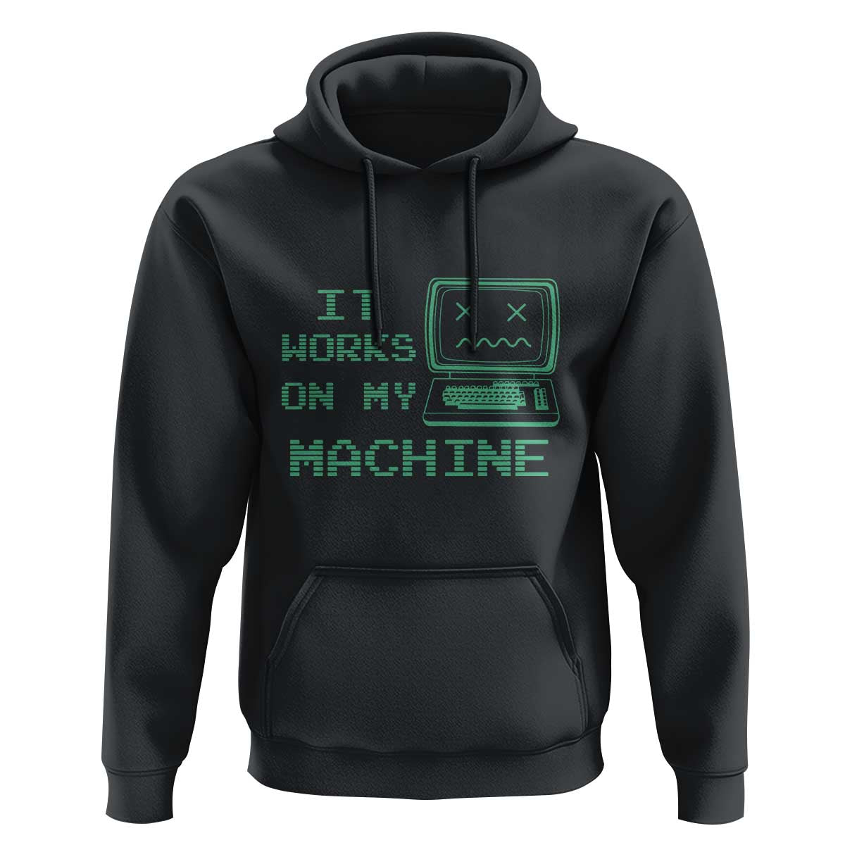 Funny Programmer Hoodie It Works On My Machine