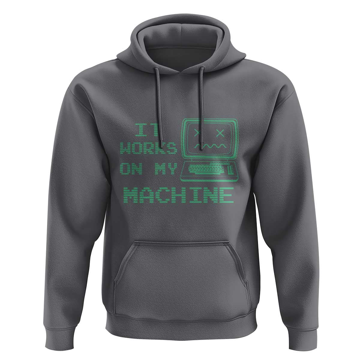 Funny Programmer Hoodie It Works On My Machine