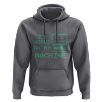 Funny Programmer Hoodie It Works On My Machine