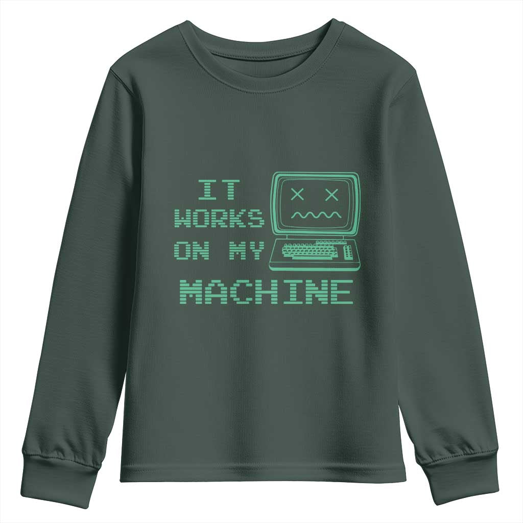 Funny Programmer Youth Sweatshirt It Works On My Machine
