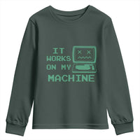 Funny Programmer Youth Sweatshirt It Works On My Machine