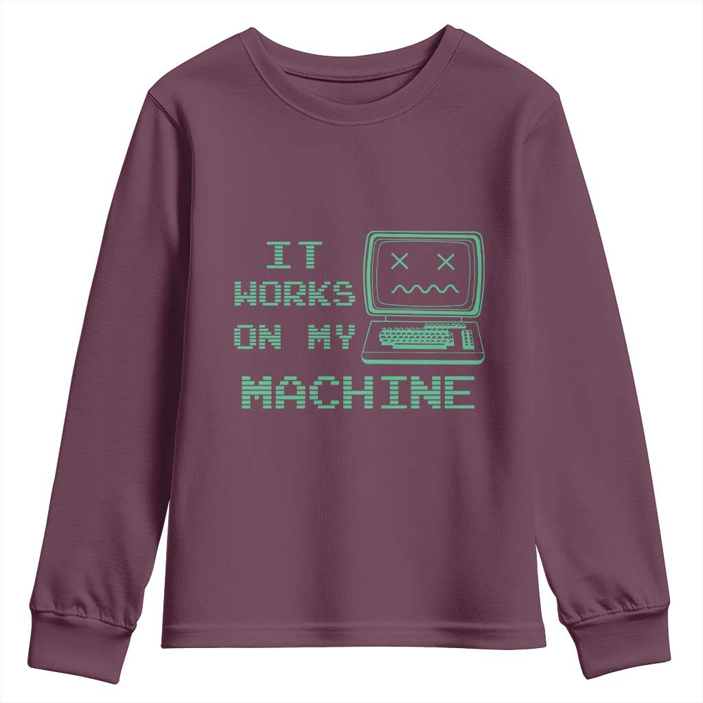 Funny Programmer Youth Sweatshirt It Works On My Machine