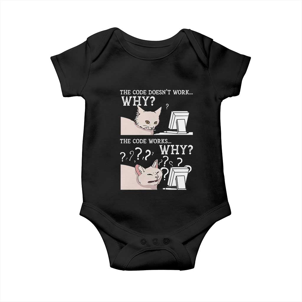 Funny Coder Baby Onesie The Code Doesn't Work Why Cat Meme
