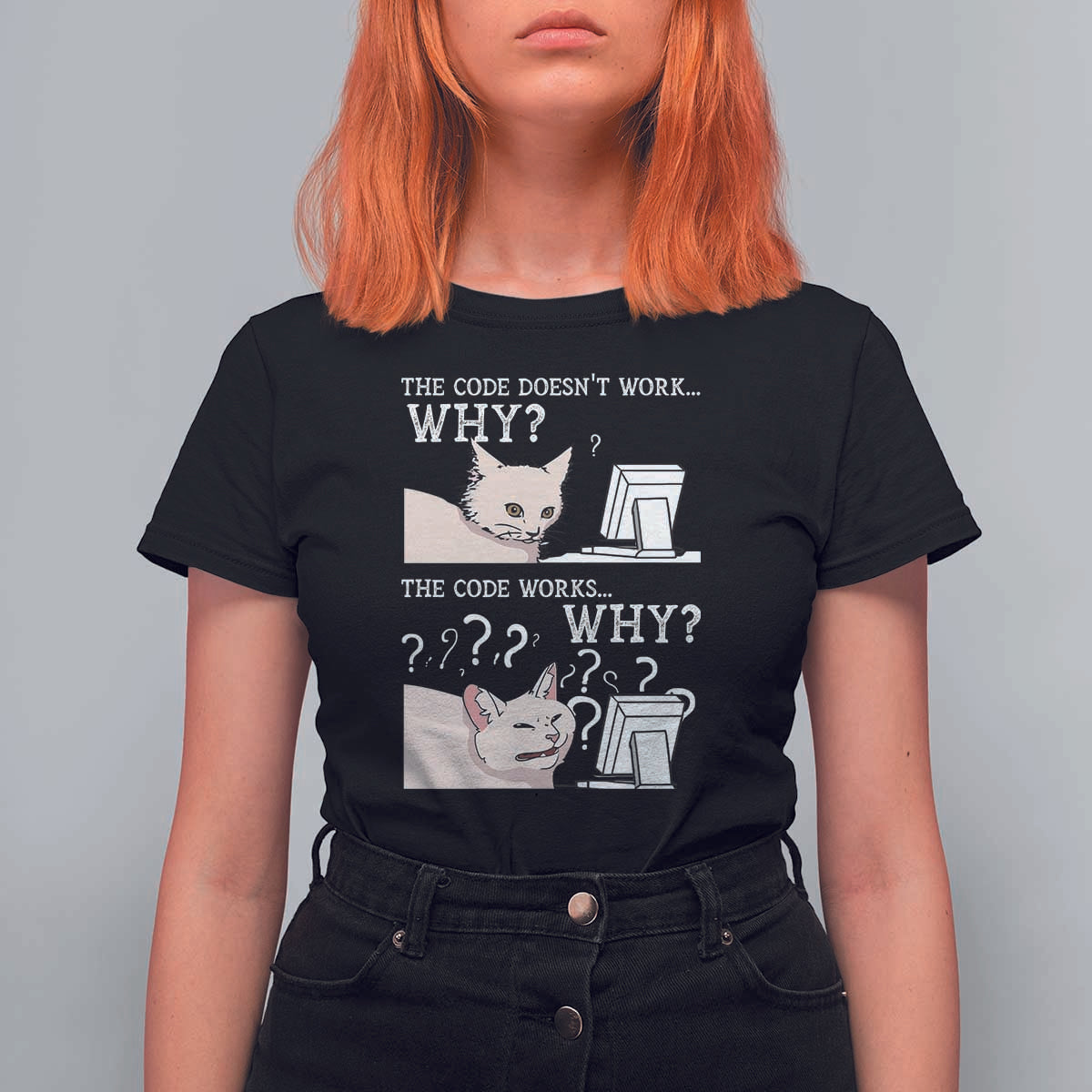 Funny Coder T Shirt For Women The Code Doesn't Work Why Cat Meme