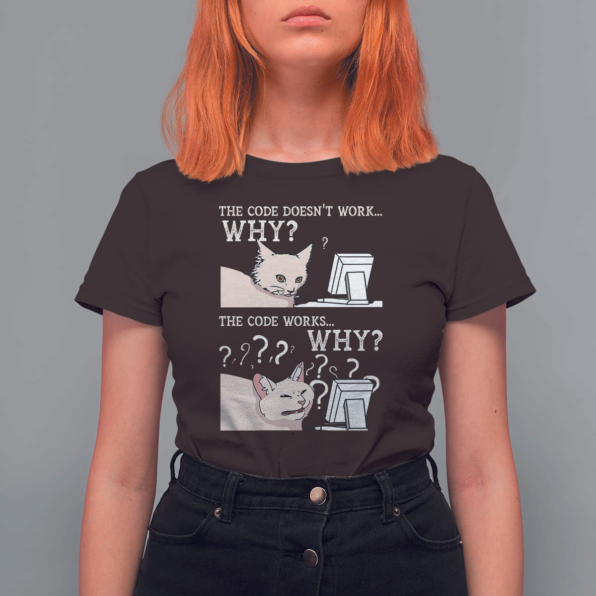 Funny Coder T Shirt For Women The Code Doesn't Work Why Cat Meme