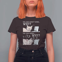 Funny Coder T Shirt For Women The Code Doesn't Work Why Cat Meme