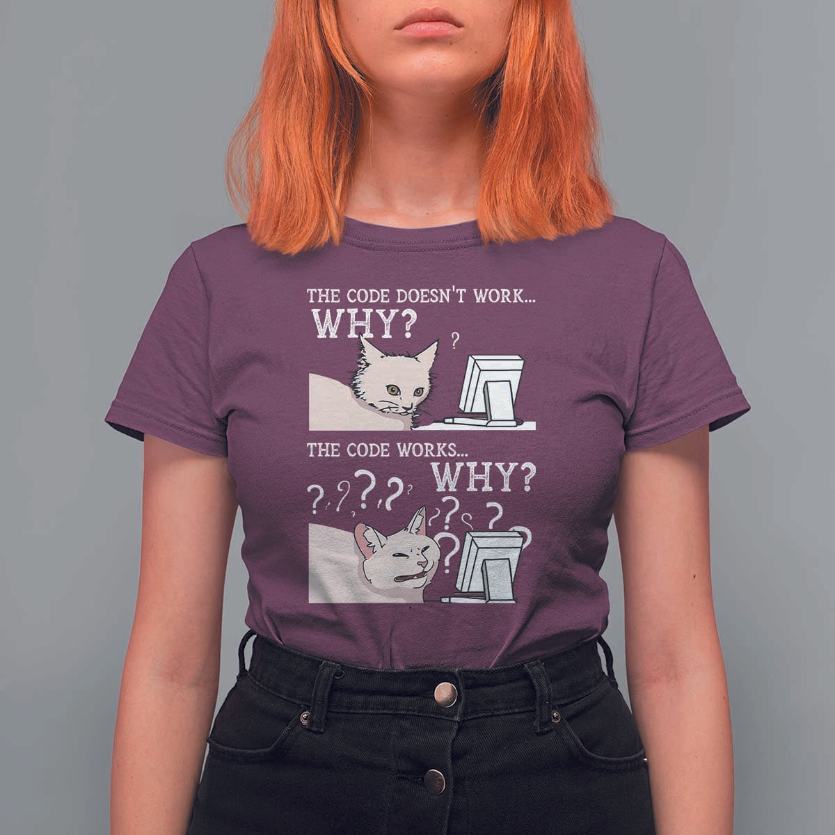 Funny Coder T Shirt For Women The Code Doesn't Work Why Cat Meme