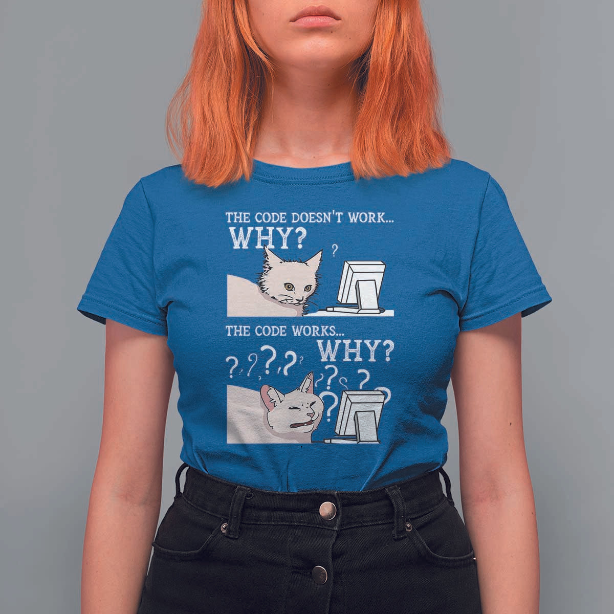 Funny Coder T Shirt For Women The Code Doesn't Work Why Cat Meme