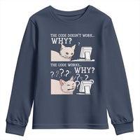 Funny Coder Youth Sweatshirt The Code Doesn't Work Why Cat Meme