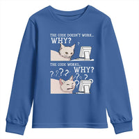Funny Coder Youth Sweatshirt The Code Doesn't Work Why Cat Meme