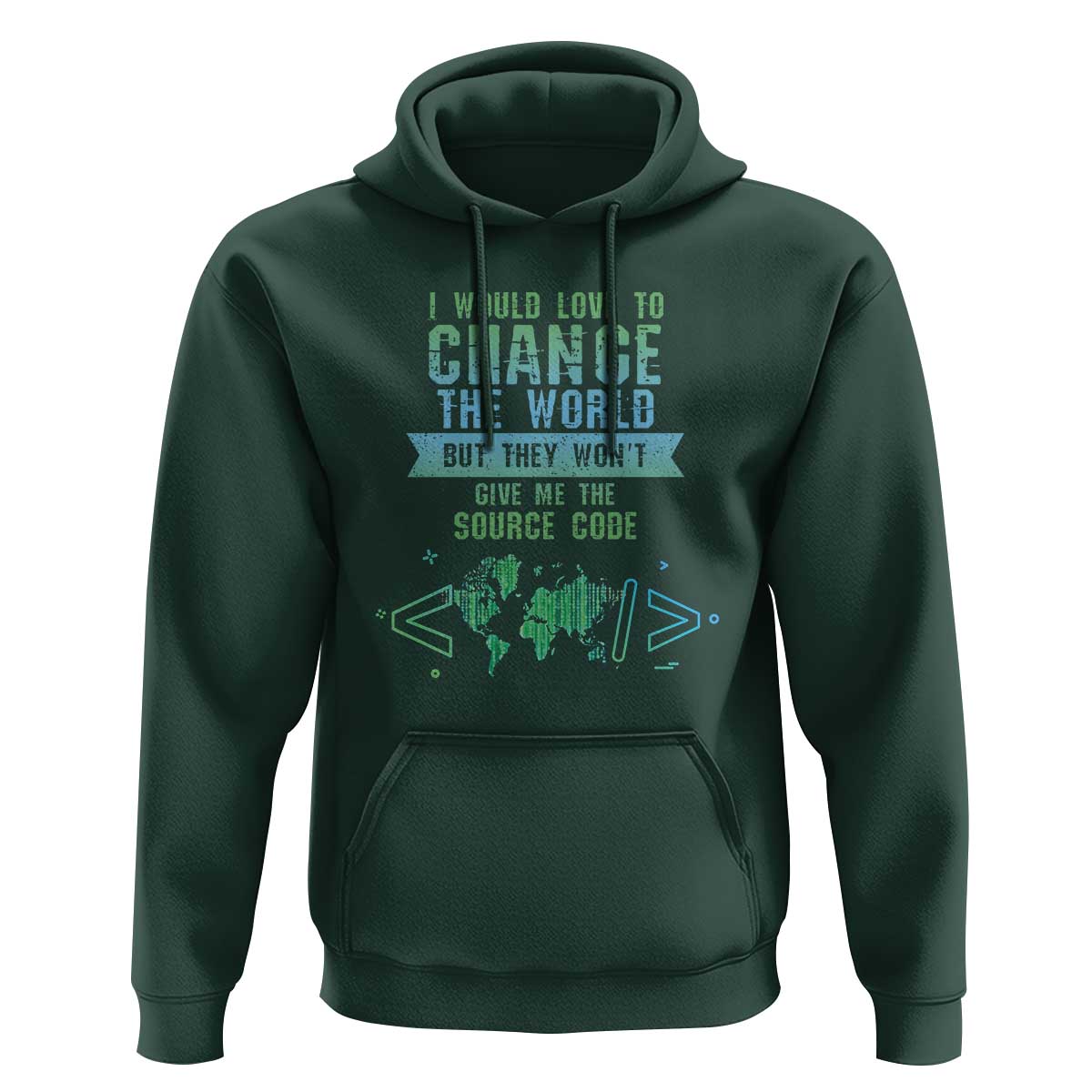 Funny Coder Hoodie I Would Like To Change The World