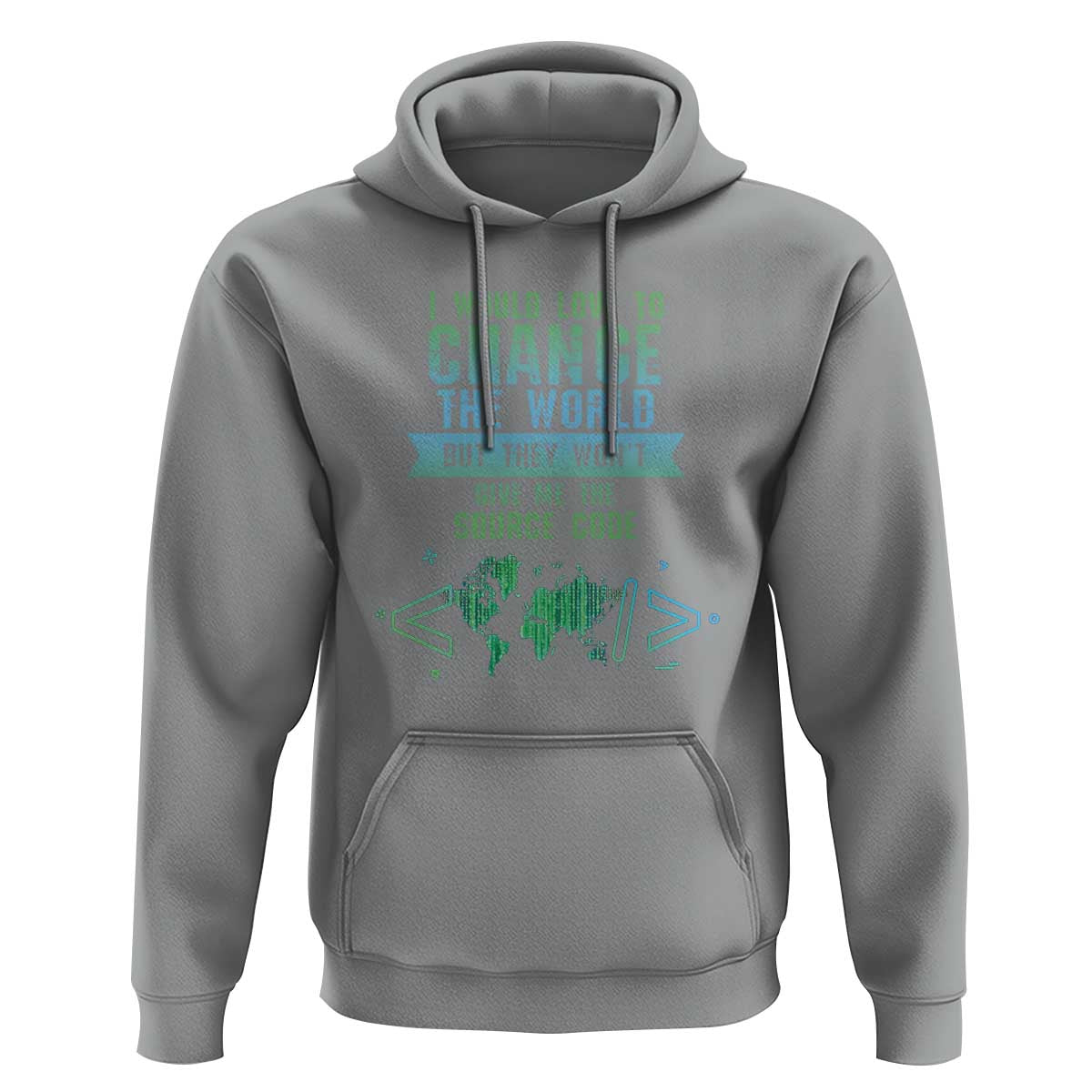 Funny Coder Hoodie I Would Like To Change The World