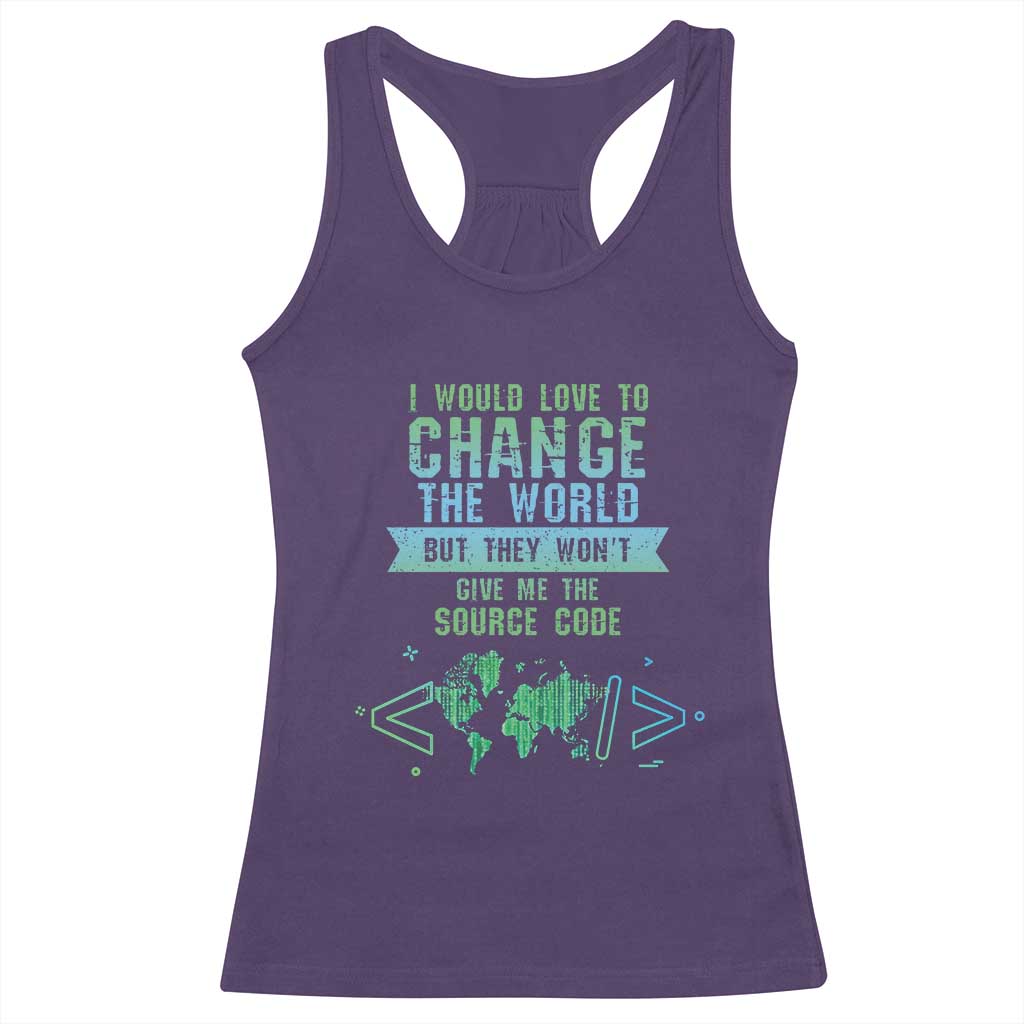 Funny Coder Racerback Tank Top I Would Like To Change The World