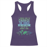 Funny Coder Racerback Tank Top I Would Like To Change The World