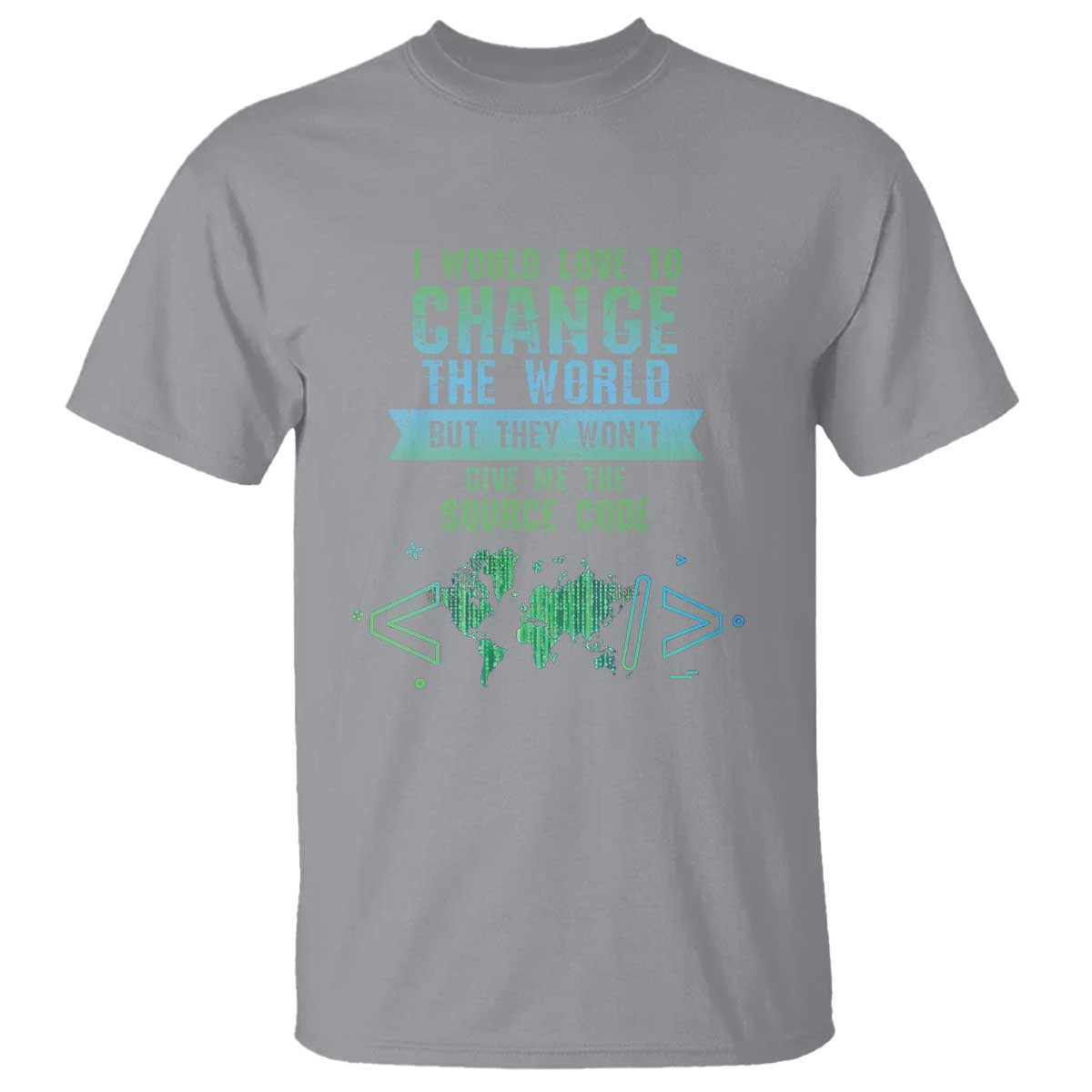 Funny Coder T Shirt I Would Like To Change The World