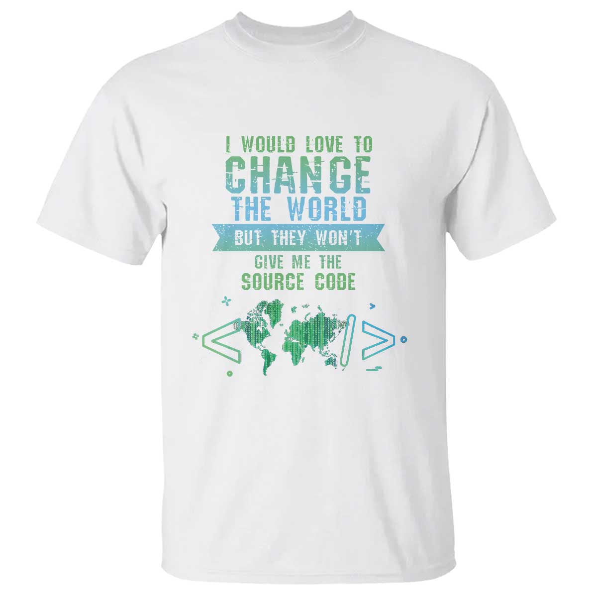 Funny Coder T Shirt I Would Like To Change The World