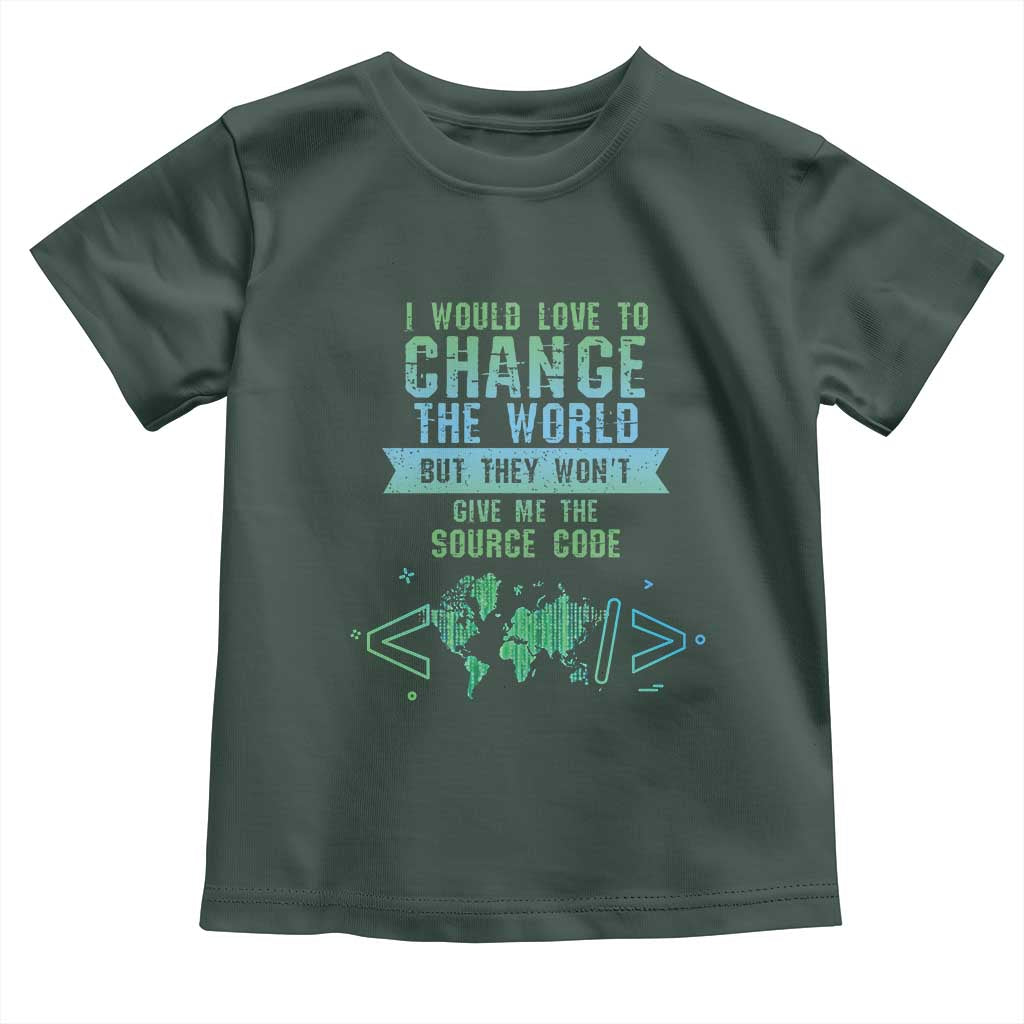 Funny Coder Toddler T Shirt I Would Like To Change The World