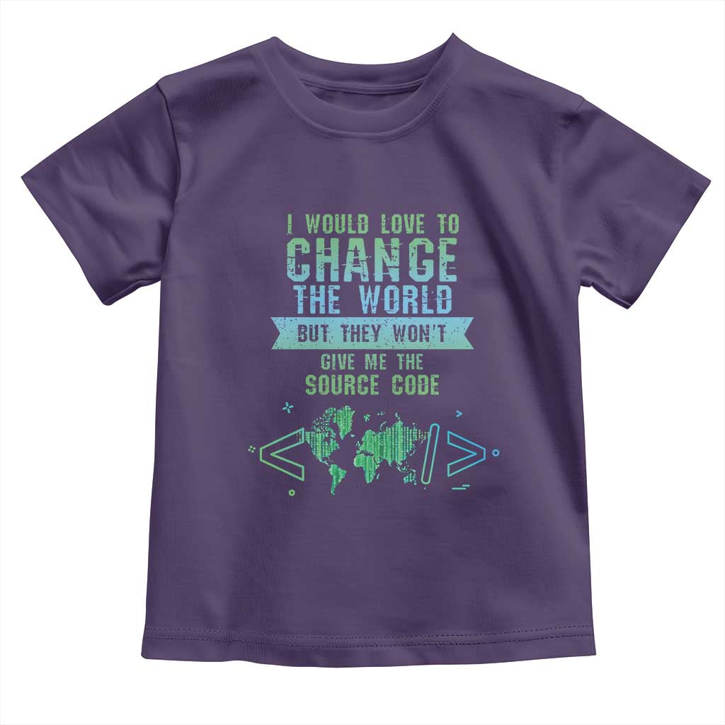 Funny Coder Toddler T Shirt I Would Like To Change The World