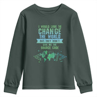 Funny Coder Youth Sweatshirt I Would Like To Change The World