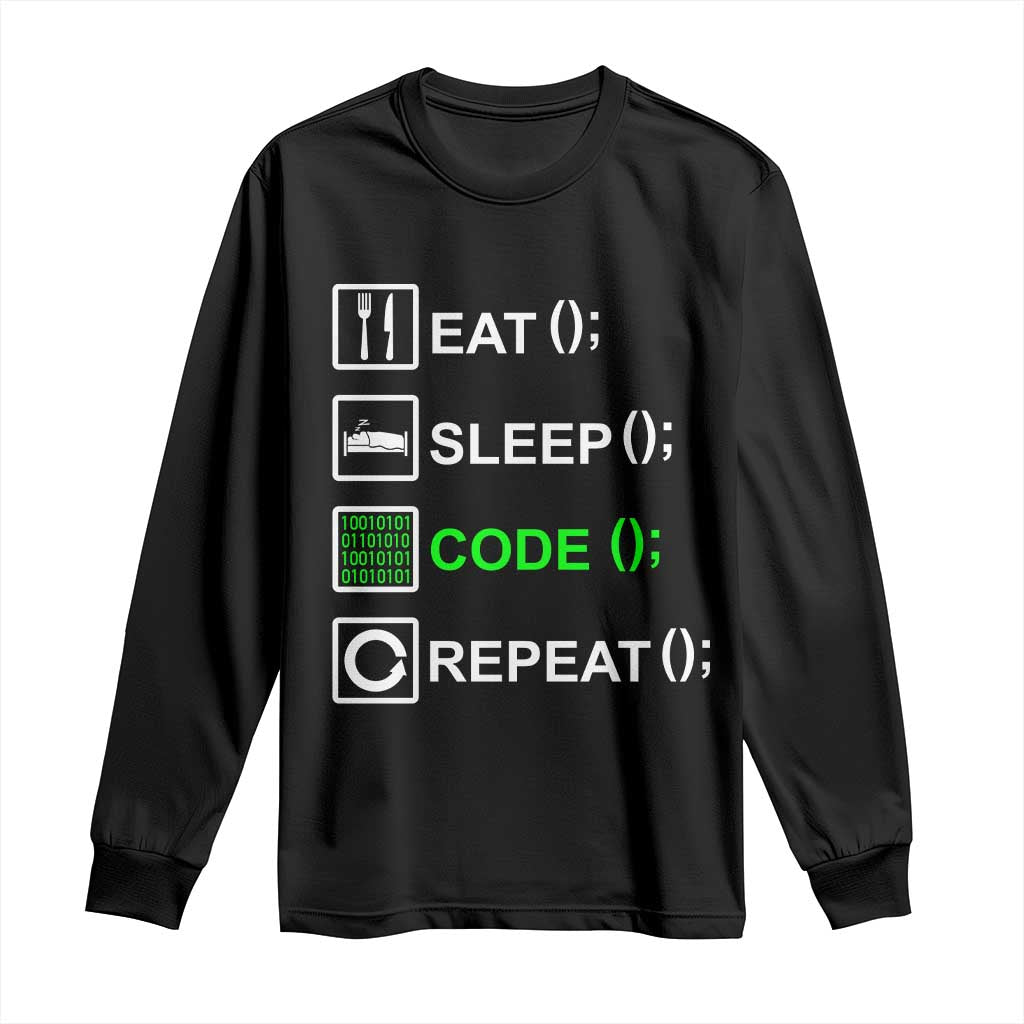Funny Coder Long Sleeve Shirt Eat Sleep Code Repeat