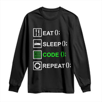 Funny Coder Long Sleeve Shirt Eat Sleep Code Repeat