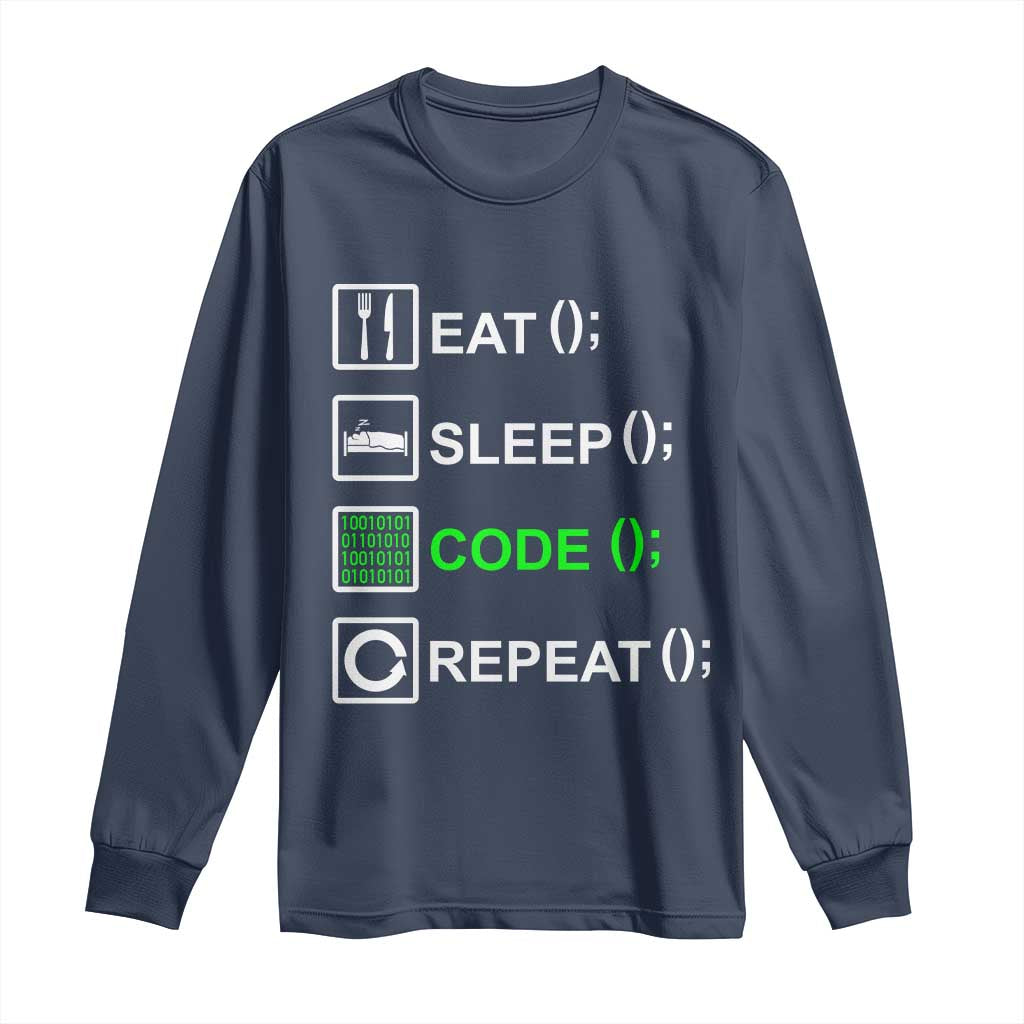 Funny Coder Long Sleeve Shirt Eat Sleep Code Repeat