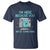 Funny Tech Support T Shirt I'm Here Because You Broke Something