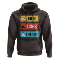 Funny Coder Hoodie Not User Friendly