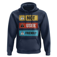 Funny Coder Hoodie Not User Friendly