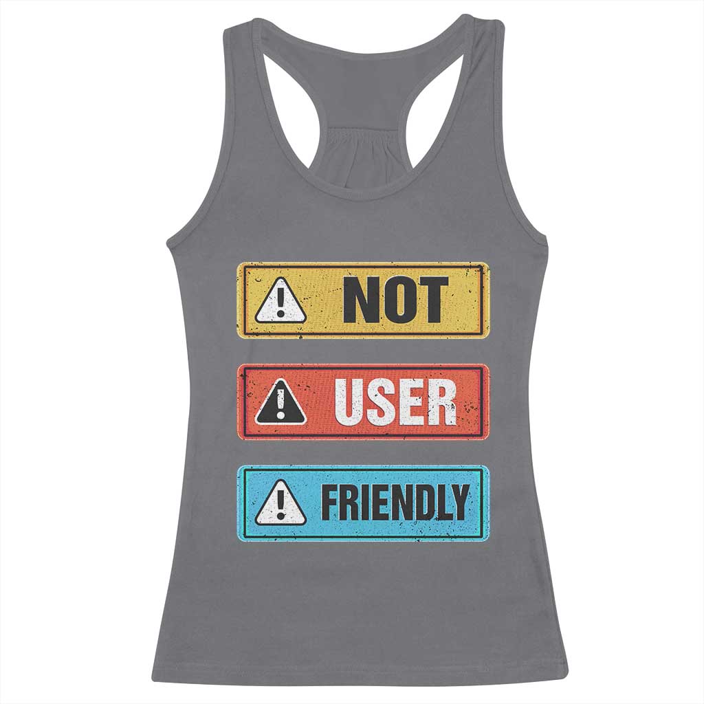 Funny Coder Racerback Tank Top Not User Friendly