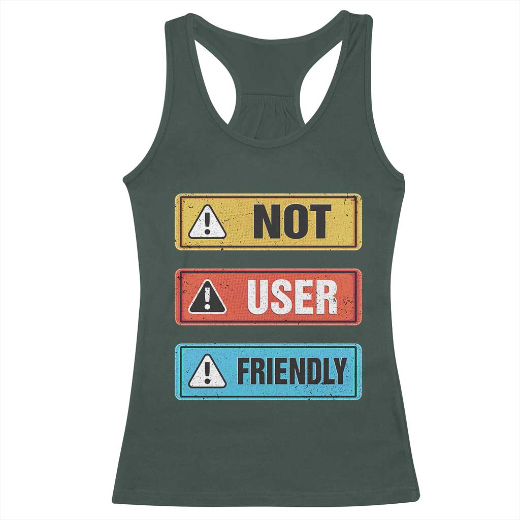 Funny Coder Racerback Tank Top Not User Friendly