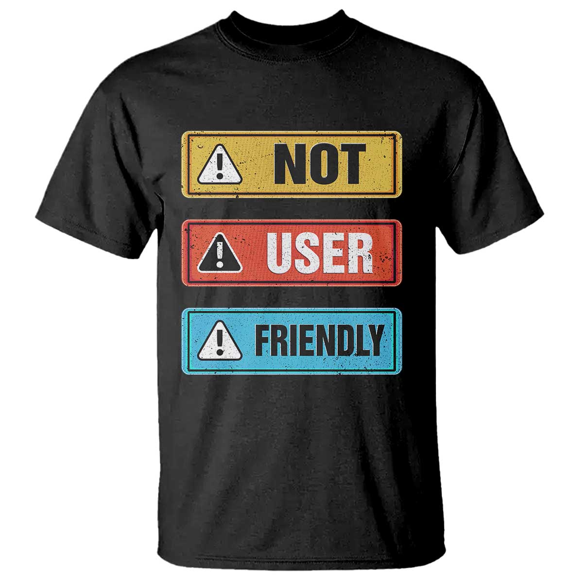 Funny Coder T Shirt Not User Friendly