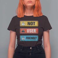 Funny Coder T Shirt For Women Not User Friendly