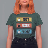 Funny Coder T Shirt For Women Not User Friendly