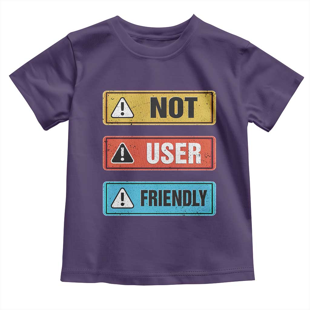 Funny Coder Toddler T Shirt Not User Friendly